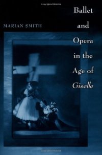 cover of the book Ballet and Opera in the Age of Giselle