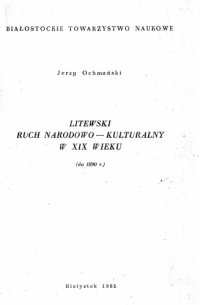 cover of the book Litewski ruch narodowo-kulturalny w XIX wieku