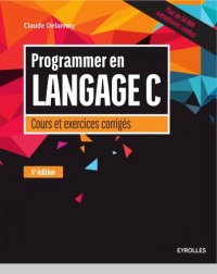 cover of the book Programmer en langage C : cours et exercices corrigés