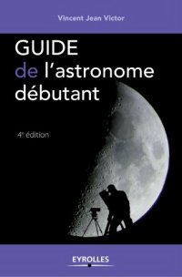 cover of the book Guide de l’astronome débutant