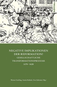 cover of the book Negative Implikationen der Reformation? Gesellschaftliche Transformationsprozesse 1470–1620