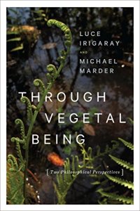 cover of the book Through Vegetal Being: Two Philosophical Perspectives