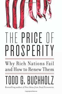 cover of the book The Price of Prosperity: Why Rich Nations Fail and How to Renew Them