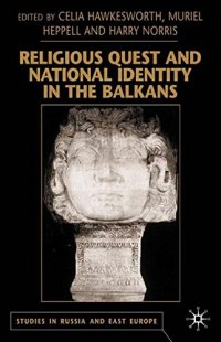 cover of the book Religious Quest and National Identity in the Balkans