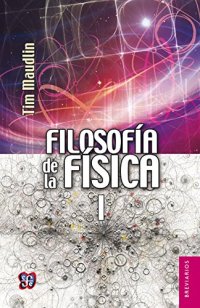 cover of the book Filosofía de la física, I. El espacio y el tiempo