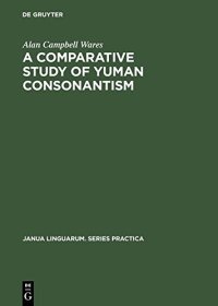 cover of the book A Comparative Study of Yuman Consonantism