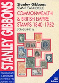 cover of the book Stanley Gibbons Stamp Catalogue 2003: Commonwealth and British Empire 1840-1952