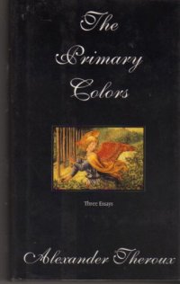 cover of the book The Primary Colors: Three Essays