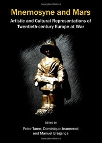 cover of the book Mnemosyne and Mars: Artistic and Cultural Representations of Twentieth-century Europe at War