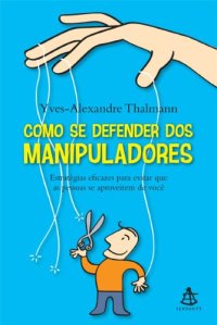 cover of the book Como se defender dos manipuladores