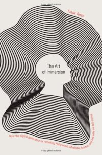 cover of the book The Art of Immersion: How the Digital Generation Is Remaking Hollywood, Madison Avenue, and the Way We Tell Stories