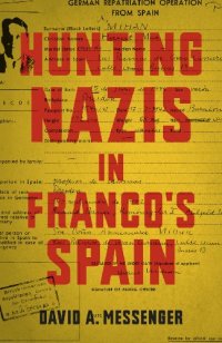 cover of the book Hunting Nazis in Franco’s Spain