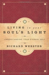 cover of the book Living in Your Soul’s Light: Understanding Your Eternal Self