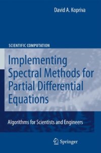 cover of the book Implementing spectral methods for partial differential equations: algorithms for scientists and engineers