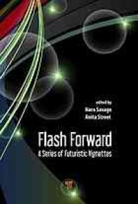 cover of the book Flash forward: a series of futuristic vignettes