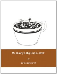 cover of the book Mr. Bunny's big cup o' Java