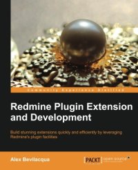 cover of the book Redmine plugin extension and development: build stunning extensions quickly and efficiently by leveraging Redmine's plugin facilities