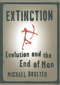 cover of the book Extinction: evolution and the end of man