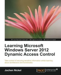 cover of the book Learning Microsoft Windows Server 2012 Dynamic Access Control