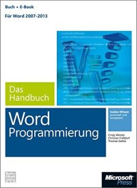 cover of the book Microsoft Word Programmierung - das Handbuch: [für Word 2007-2013]