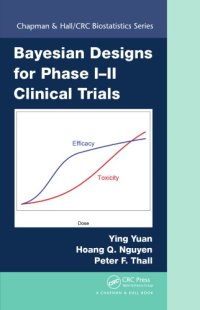 cover of the book Bayesian designs for phase I-II clinical trials