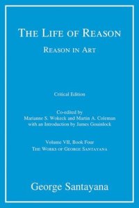 cover of the book The Life of Reason or The Phases of Human Progress, Book 4: Reason in Art