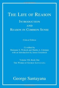 cover of the book The Life of Reason or The Phases of Human Progress, Book 1: Introduction and Reason in Common Sense