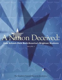 cover of the book A nation deceived: how schools hold back America’s brightest students  Vol 2