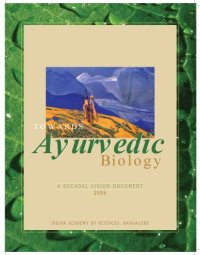 cover of the book Towards ayurvedic biology: a decadal vision document - 2006