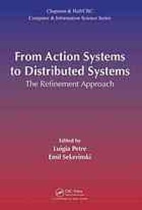 cover of the book From action systems to distributed systems: the refinement approach