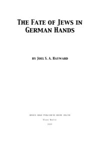 cover of the book The fate of Jews in German hands: an historical enquiry into the development and significance of Holocaust revisionism: a thesis submitted in partial fulfilment of the requirements for the degree of Master of Arts in History in the University of Canterbur