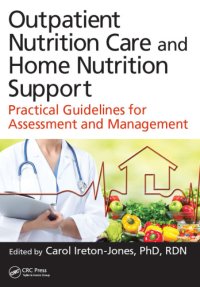 cover of the book Outpatient nutrition care and home nutrition support: practical guidelines for assessment and management