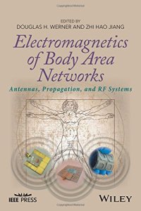 cover of the book Electromagnetics of body area networks: antennas, propagation, and RF systems