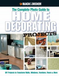 cover of the book The complete photo guide to home decorating projects