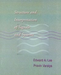 cover of the book Structure and interpretation signals and systems