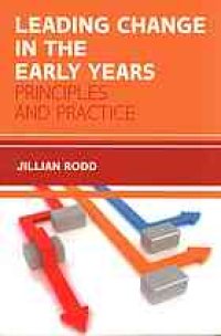 cover of the book Leading change in the early years: principles and practice