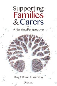 cover of the book Supporting families & carers: a nursing perspective