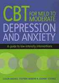 cover of the book CBT for mild to moderate depression and anxiety: a guide to low-intensity interventions