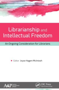 cover of the book Librarianship and intellectual freedom: an ongoing consideration for librarians