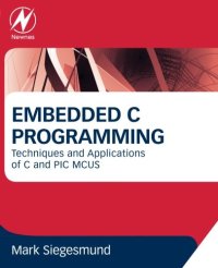 cover of the book Embedded C programming: techniques and applications of C and PIC MCUS