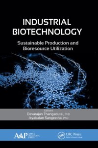 cover of the book Industrial biotechnology: sustainable production and bioresource utilization