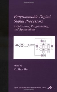 cover of the book Programmable digital signal processors: architecture, programming, and applications