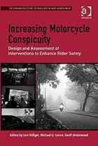 cover of the book Increasing motorcycle conspicuity: design and assessment of interventions to enhance rider safety