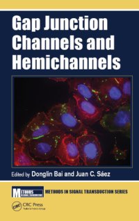 cover of the book Gap Junction Channels and Hemichannels