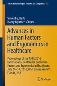 cover of the book Advances in Human Factors and Ergonomics in Healthcare: Proceedings of the AHFE 2016 International Conference on Human Factors and Ergonomics in Healthcare, July 27-31, 2016, Walt Disney World®, Florida, USA