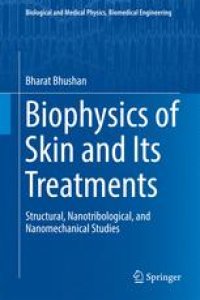 cover of the book Biophysics of Skin and Its Treatments: Structural, Nanotribological, and Nanomechanical Studies