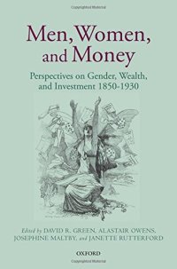 cover of the book Men, Women, and Money: Perspectives on Gender, Wealth, and Investment 1850-1930