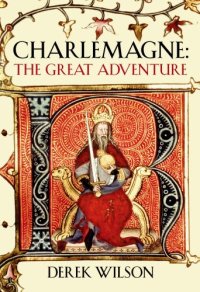 cover of the book Charlemagne: The Great Adventure