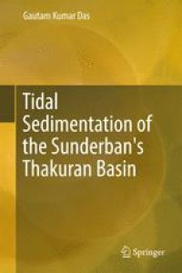 cover of the book Tidal Sedimentation of the Sunderban's Thakuran Basin