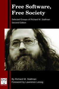 cover of the book Free Software, Free Society: Selected Essays of Richard M. Stallman